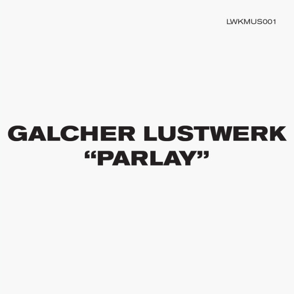 Parlay [via Lustwerk Music on Bandcamp]