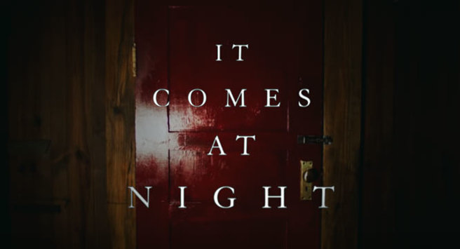 ‘It Comes At Night’ a must-see for horror fanatics