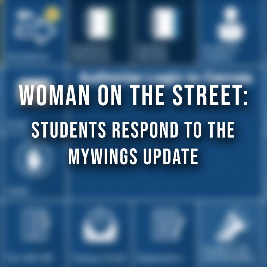 Woman on the Street: Students respond to the myWings update