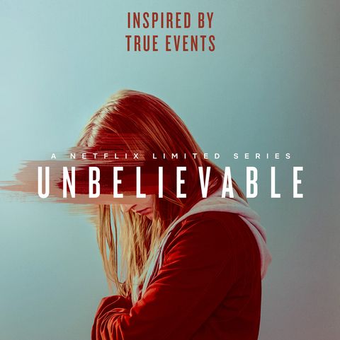 Netflixs Unbelieveable tells a story that hits home for many victims