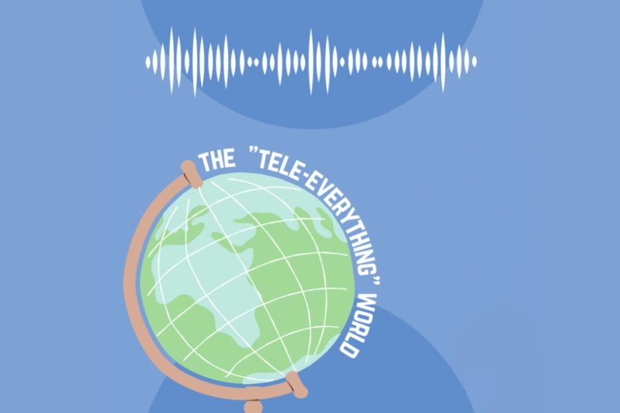 A cartoon globe sits against a blue background. Visualization of sound is placed in white at the top of the image. Text curved around the globe reads: The "Tele-everything" World