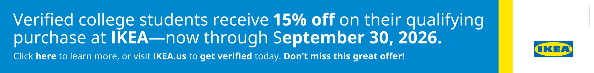 IKEA ad describinh a %15 student discount on qualifying purchases. Now through September 30th.