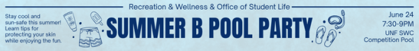 Advertising image for Summer B Pool Party June 24 7:30pm-9:00pm